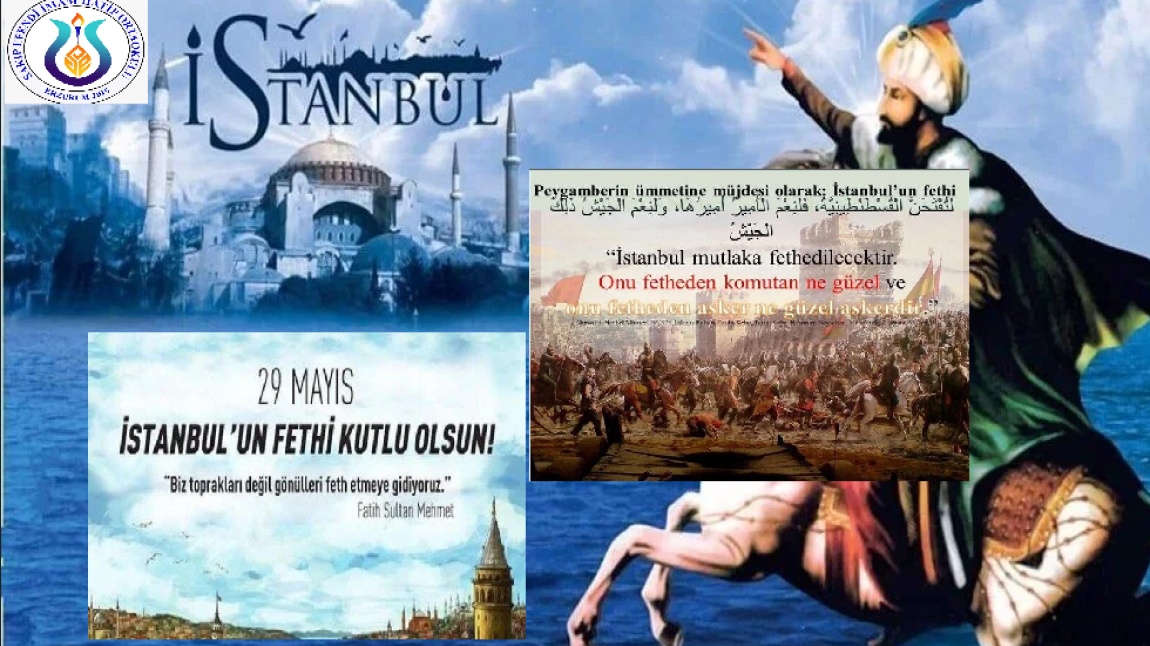 29 MAYIS 1453.İSTANBUL'UN FETHİ..7 DİL BİLEN,9 YAŞINDA HAFIZ OLAN,21 YAŞINDA İSTANBULU FETHEDEN MÜJDELİ KOMUTAN:  HAFIZ FATİH SULTAN MEHMED